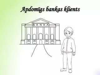 apdom gs bankas klients