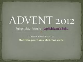 advent 2012 b h p ich z ke mn j p ich z m k bohu