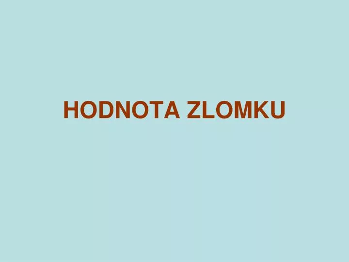 hodnota zlomku