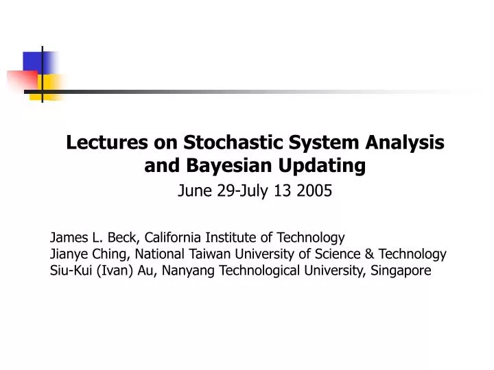 lectures on stochastic system analysis and bayesian updating june 29 july 13 2005