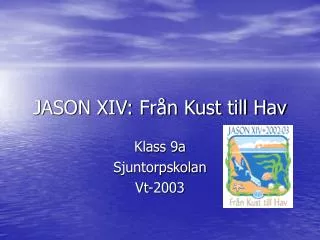 jason xiv fr n kust till hav