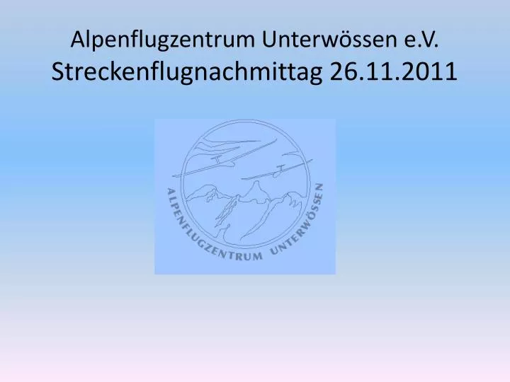 alpenflugzentrum unterw ssen e v streckenflugnachmittag 26 11 2011
