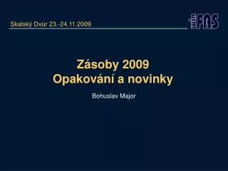 z soby 2009 opakov n a novinky