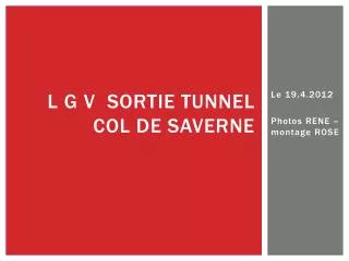 l g v sortie tunnel col de saverne