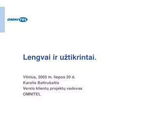 l engvai ir u tikrintai