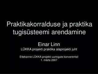 praktikakorralduse ja praktika tugis steemi arendamine