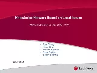 Knowledge Network Based on Legal Issues - Network Analysis in Law, ICAIL 2013 Paul Zhang