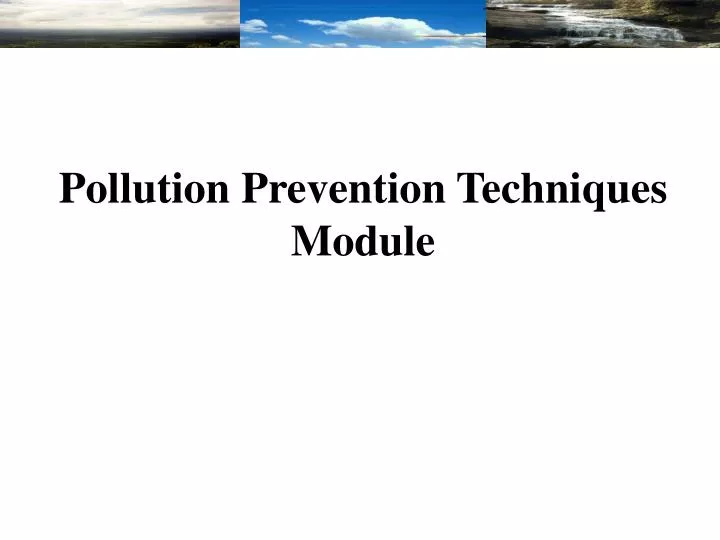 pollution prevention techniques module