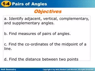 a. Identify adjacent, vertical, complementary, and supplementary angles.