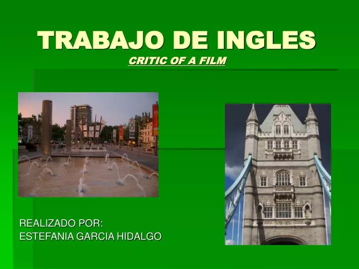 trabajo de ingles critic of a film