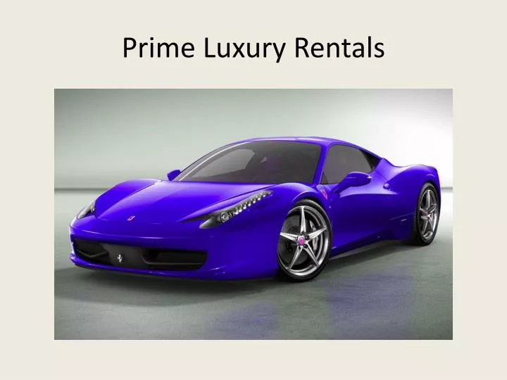 prime luxury rentals