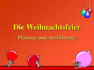 die weihnachtsfeier