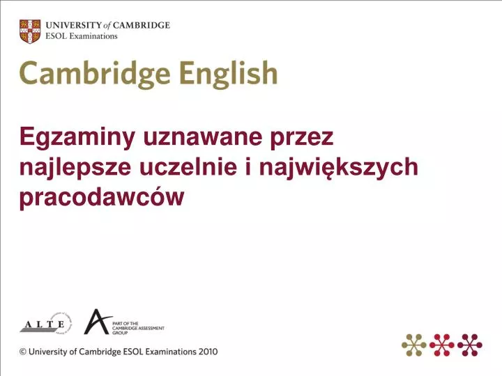 egzaminy uznawane przez najlepsze uczelnie i najwi kszych pracodawc w