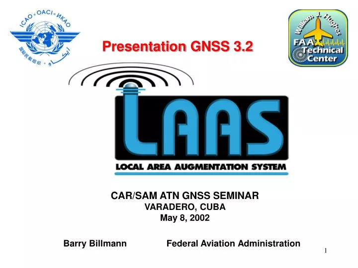 car sam atn gnss seminar varadero cuba may 8 2002 barry billmann federal aviation administration