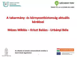 Takarmánybiztonsági alprogram A mikotoxinok mennyiségi mérésére alkalmas módszerek