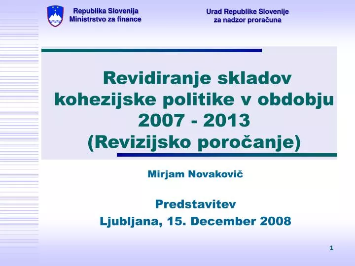 revidiranje skladov kohezijske politike v obdobju 2007 2013 revizijsko poro anje