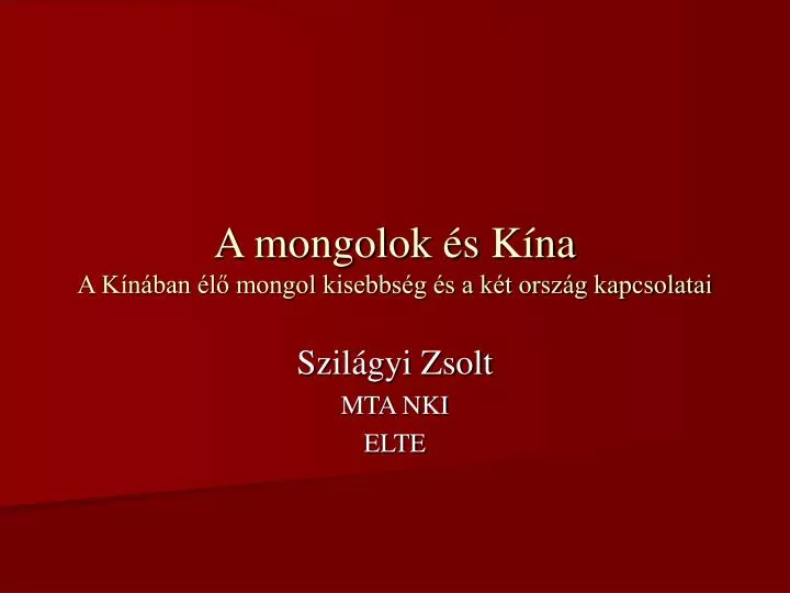 a mongolok s k na a k n ban l mongol kisebbs g s a k t orsz g kapcsolatai