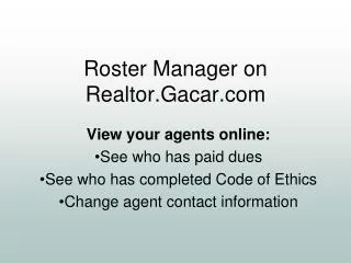 Roster Manager on Realtor.Gacar