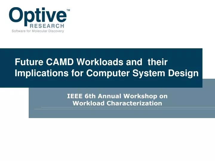 future camd workloads and their implications for computer system design