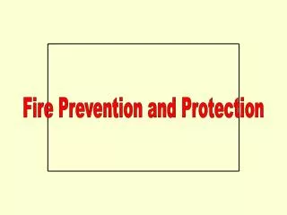 Fire Prevention and Protection