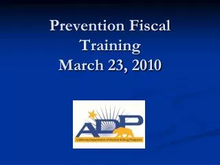 Prevention Fiscal Training March 23, 2010
