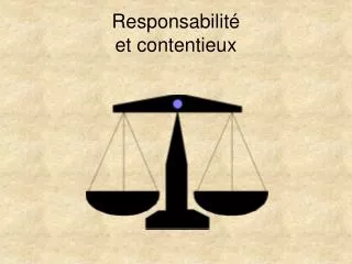 responsabilit et contentieux