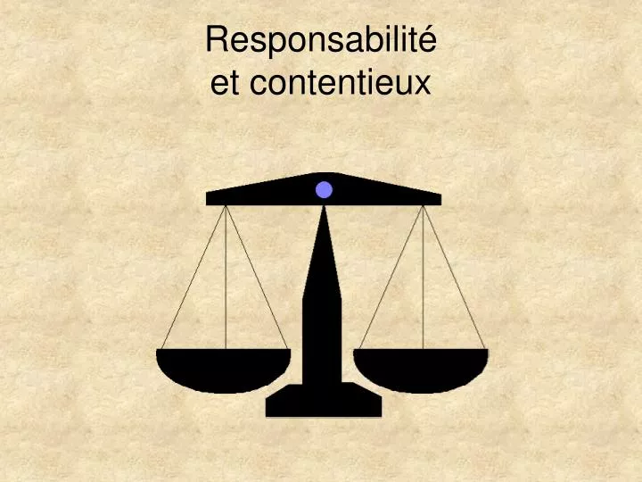 responsabilit et contentieux