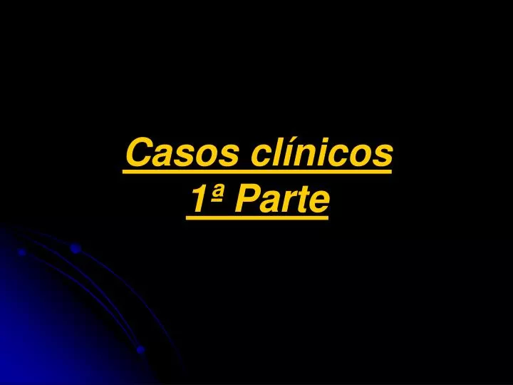 casos cl nicos 1 parte