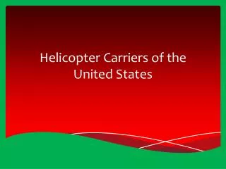 Helicopter Carriers of the United States