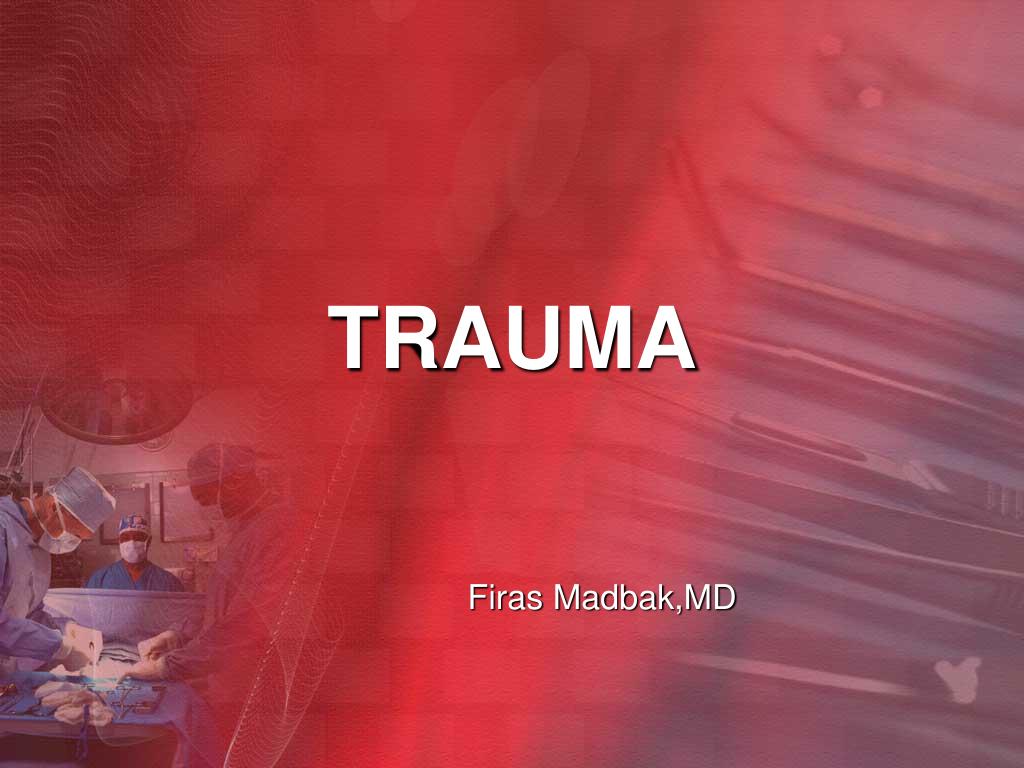 PPT - TRAUMA PowerPoint Presentation, free download - ID:4982224