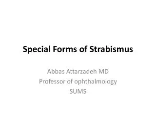 Special Forms of Strabismus
