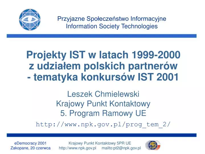 projekty ist w latach 1999 2000 z udzia em polskich partner w tematyka konkurs w ist 2001