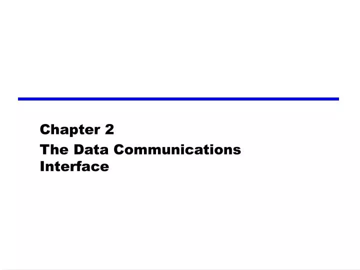chapter 2 the data communications interface