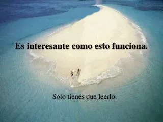 es interesante como esto funciona
