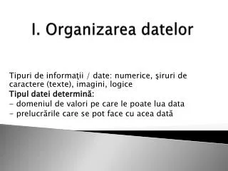 i organizarea datelor