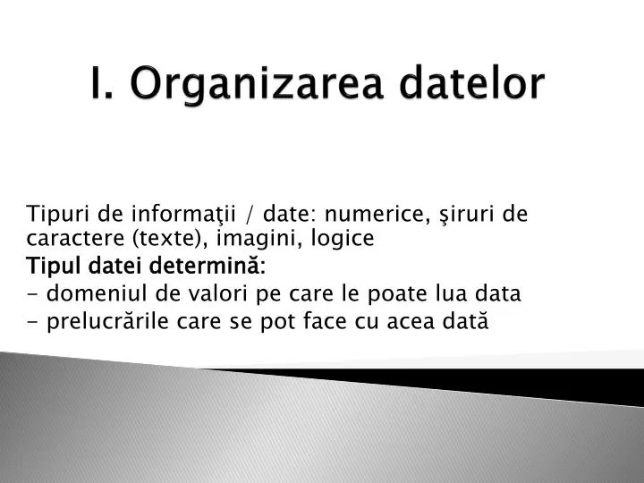 i organizarea datelor