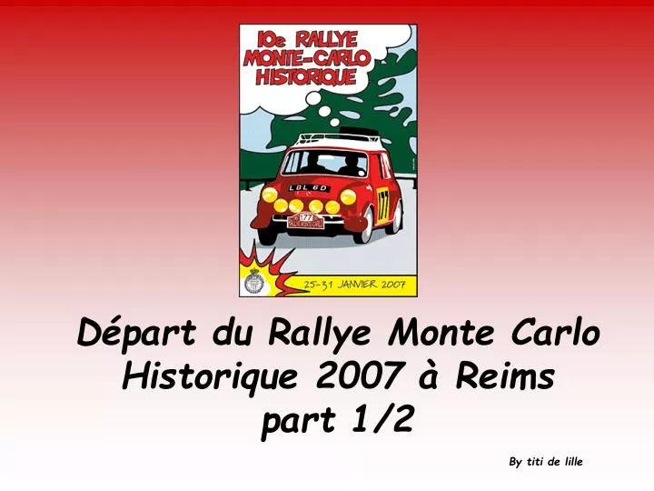 d part du rallye monte carlo historique 2007 reims part 1 2