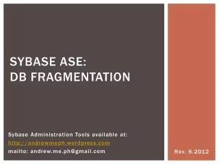Sybase ASE: DB Fragmentation