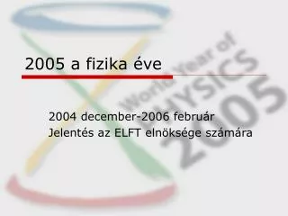 2005 a fizika ve