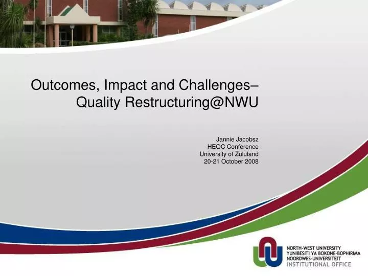outcomes impact and challenges quality restructuring@nwu