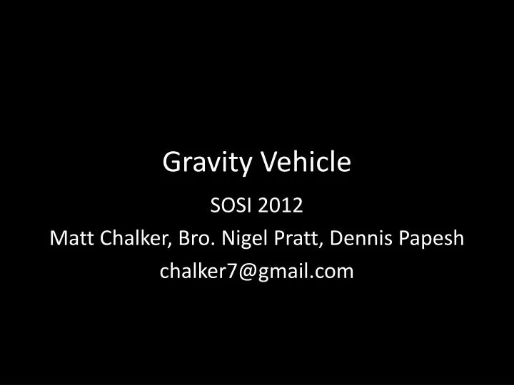 gravity vehicle