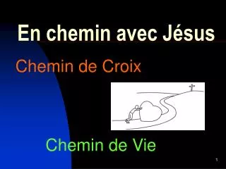 en chemin avec j sus