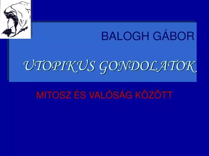 balogh g bor utopikus gondolatok