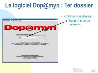 le logiciel dop@myn 1er dossier