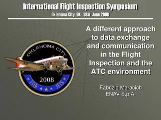 International Flight Inspection Symposium Oklahoma City, OK USA June 2008