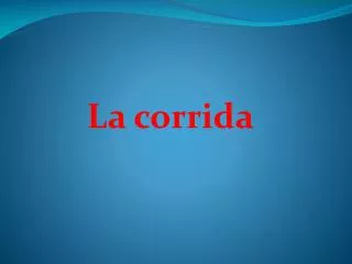 la corrida