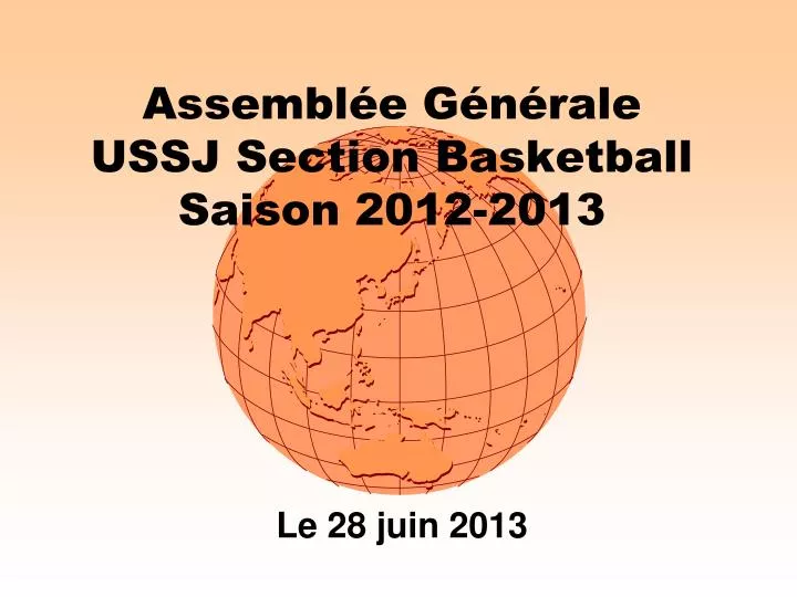 assembl e g n rale ussj section basketball saison 2012 2013