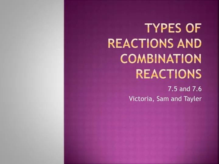 types of reactions and combination reactions