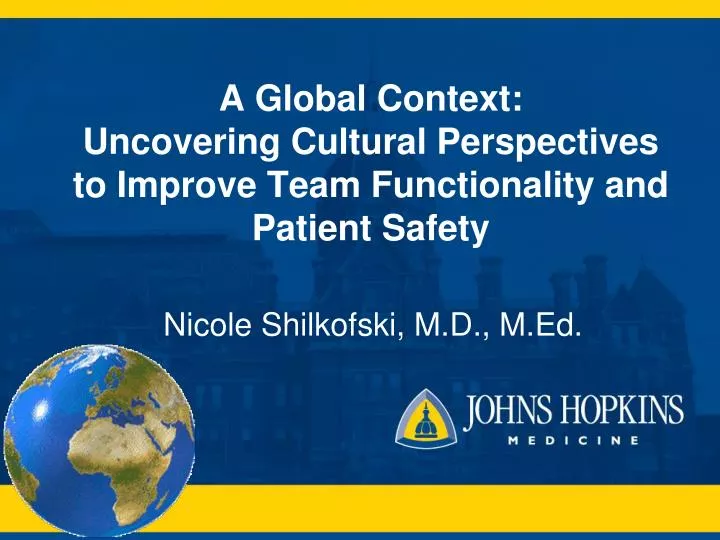 a global context uncovering cultural perspectives to improve team functionality and patient safety