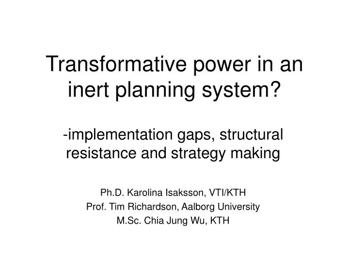 transformative power in an inert planning system
